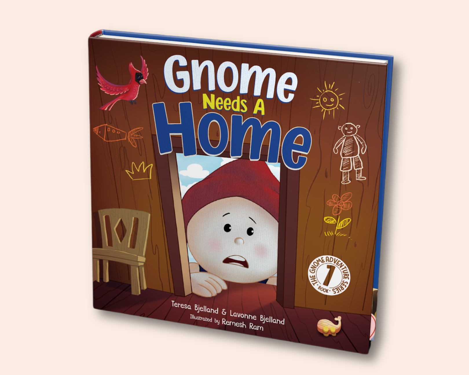 An image of a children's book titled "Gnome Needs A Home" from The Uff Da Sisters, part of the Gnome Adventures series. The cover features a worried-looking gnome peeking out from a wooden door, with whimsical drawings such as a bird and doodles of a sun and a gnome on the door. The authors' names, Teresa Bjelland & Lavonne Bjelland, are displayed at the bottom, with an illustration credit to Ramesh Ram. There's a badge on the bottom right indicating that it is book 1 in a series.